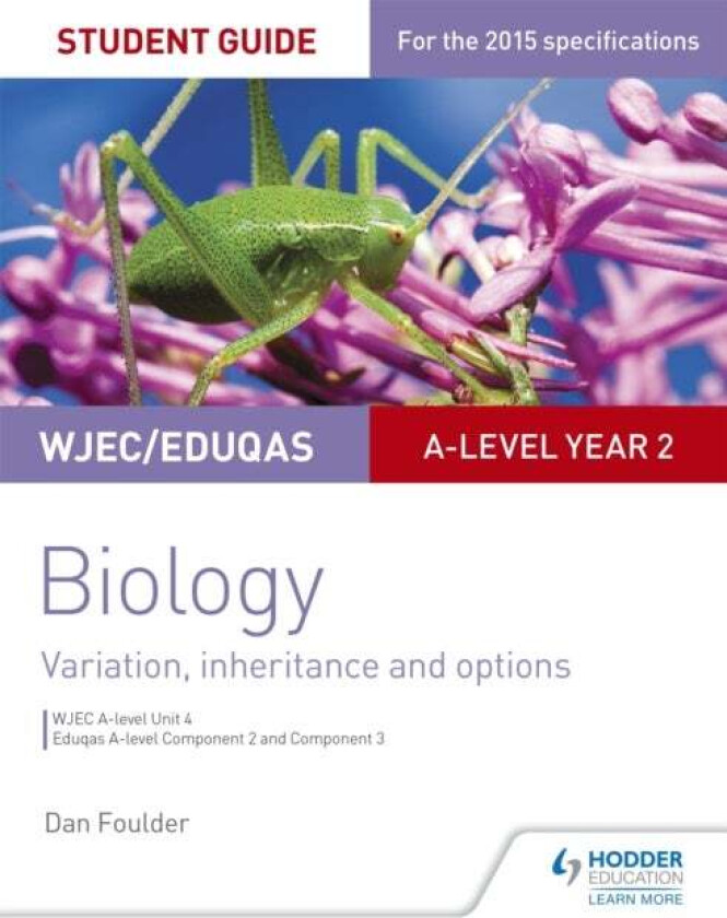 WJEC/Eduqas A-level Year 2 Biology Student Guide: Variation, Inheritance and Options av Dan Foulder