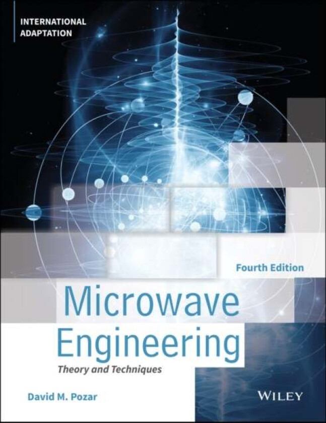 Microwave Engineering, International Adaptation av David M. (University of Massachusetts at Amherst) Pozar