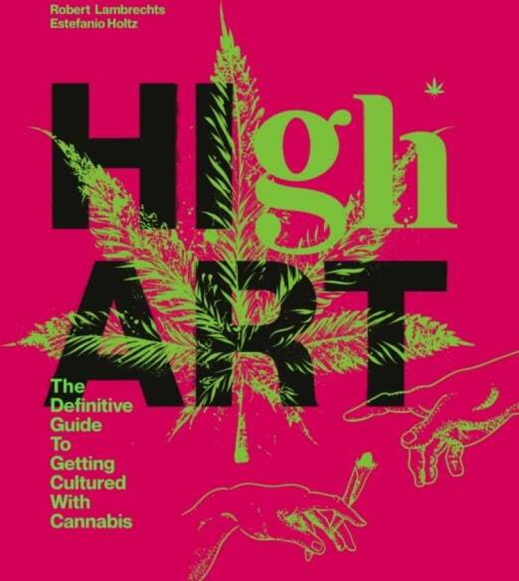 High Art av Robert Lambrechts, Estefanio Holtz