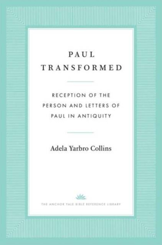 Paul Transformed av Adela Yarbro Collins