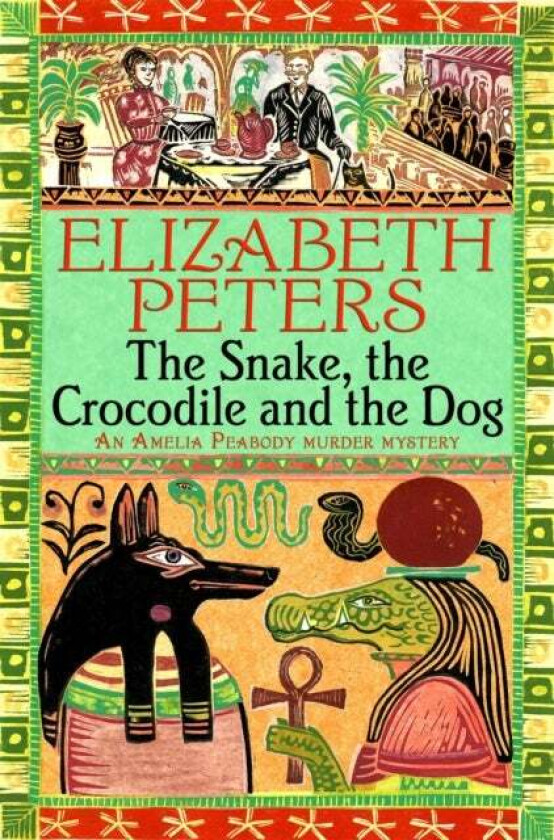 The Snake, the Crocodile and the Dog av Elizabeth Peters