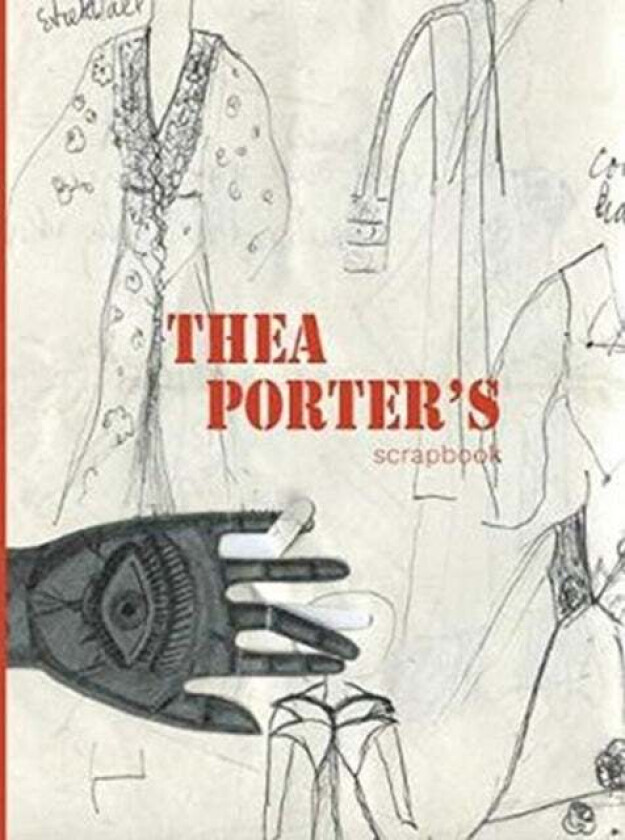 Thea Porter's Scrapbook av V. Porter