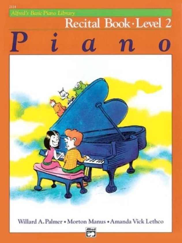 Alfred's Basic Piano Library Recital 2 av Willard A Palmer, Morton Manus, Amanda Vick Lethco