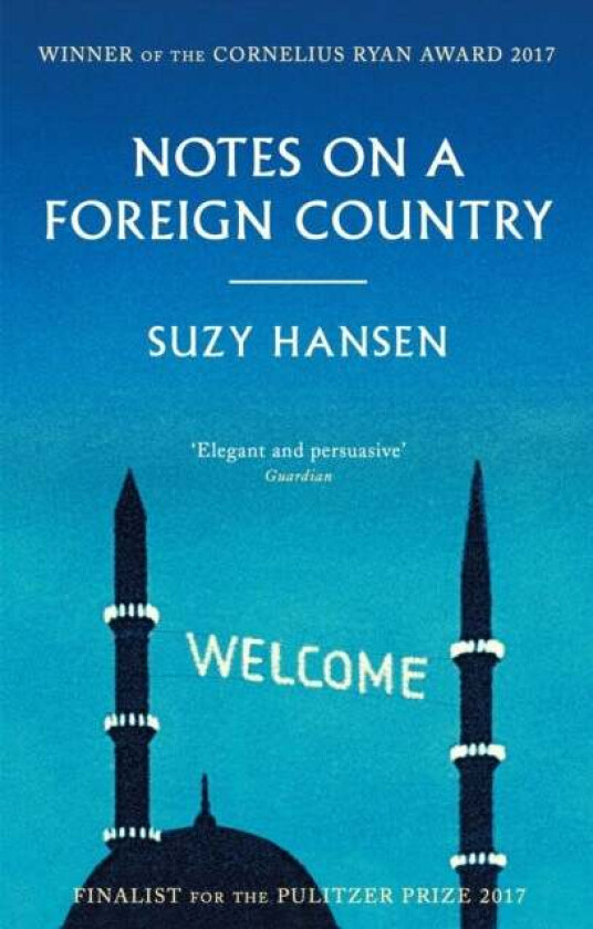 Notes on a Foreign Country av Suzy Hansen