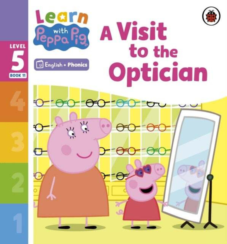 Learn with Peppa Phonics Level 5 Book 11 ¿ A Visit to the Optician (Phonics Reader) av Peppa Pig