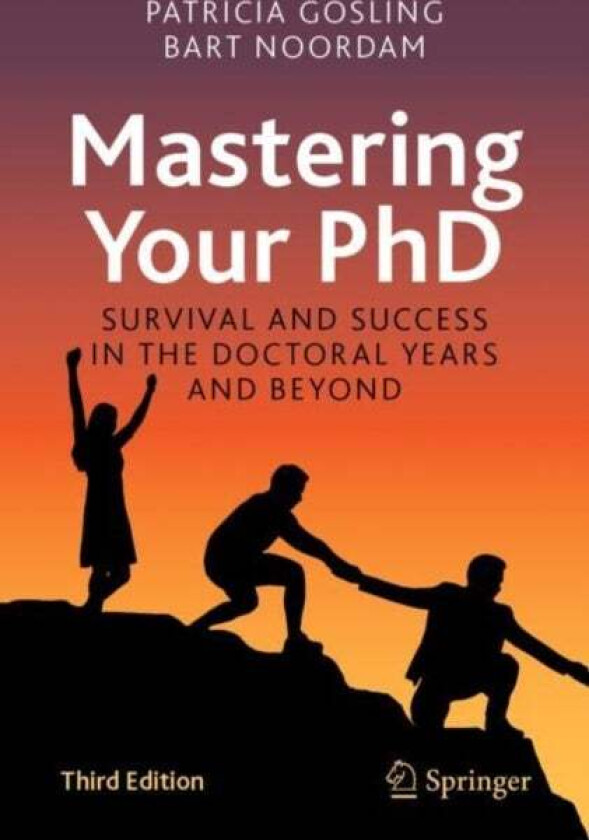 Mastering Your PhD av Patricia Gosling, Bart Noordam
