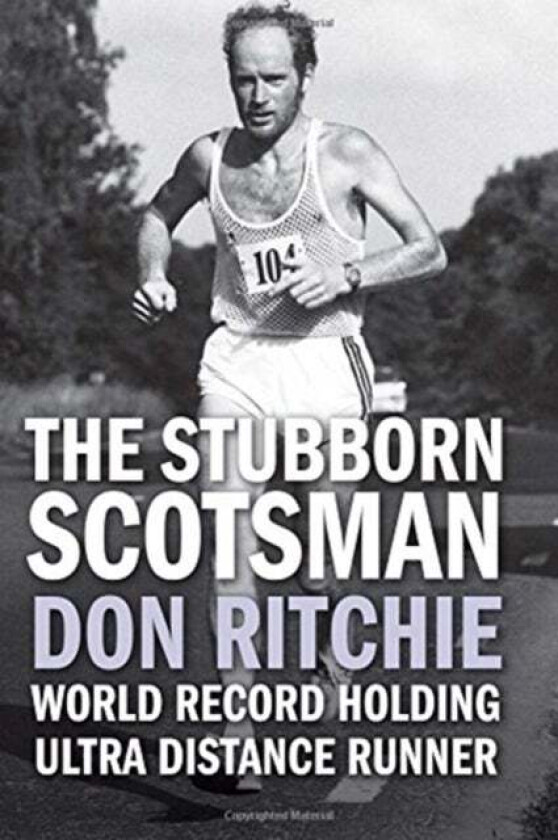 The Stubborn Scotsman av Donald Ritchie