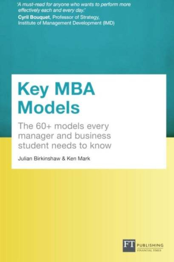 Key MBA Models, Travel Edition av Julian Birkinshaw, Ken Mark