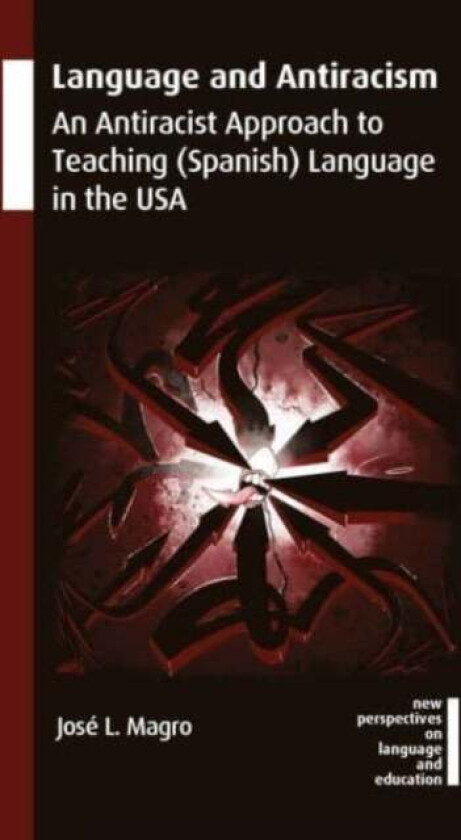 Language and Antiracism av Jose L. Magro