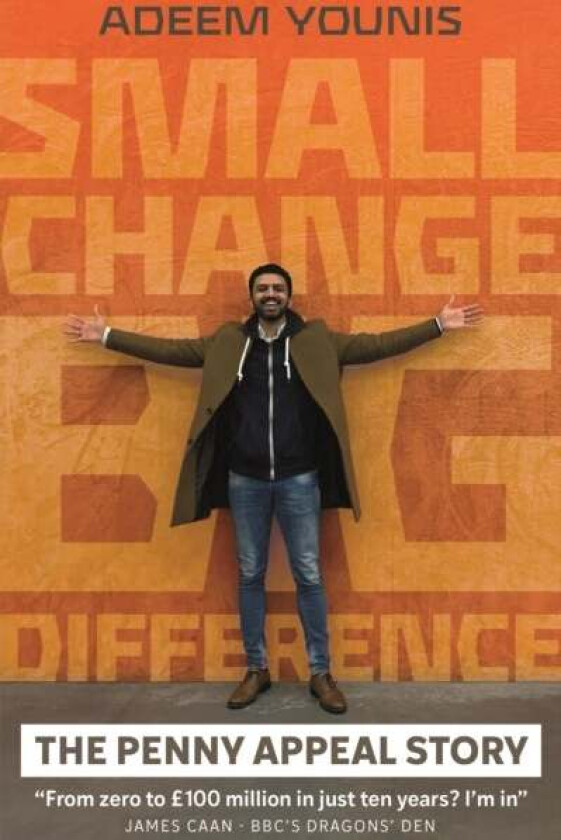 Small Change, BIG DIFFERENCE - The Penny Appeal Story av Adeem Younis