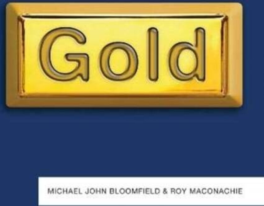 Gold av Michael John Bloomfield, Roy Maconachie