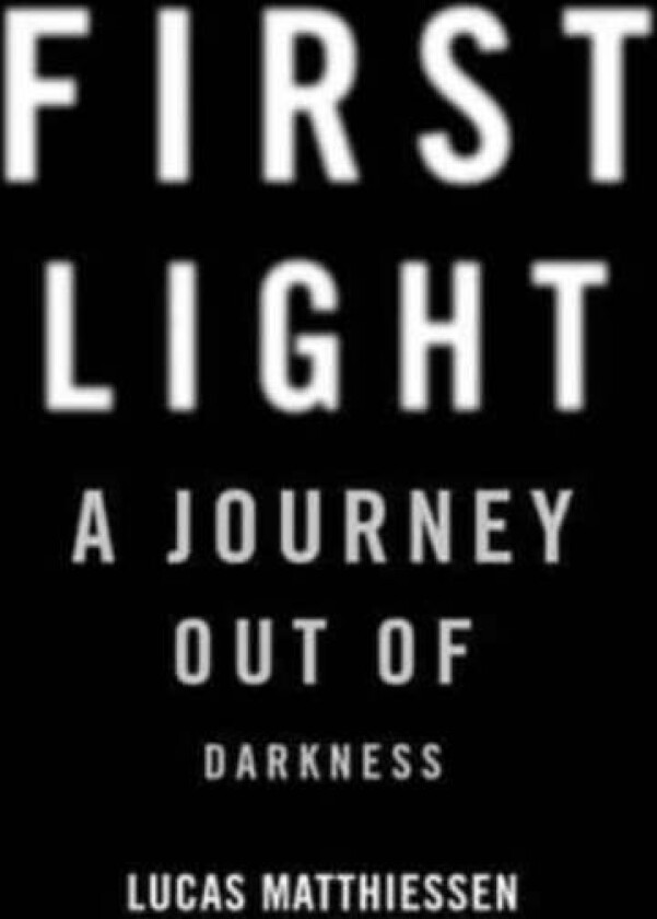 First Light av Lucas Matthiessen