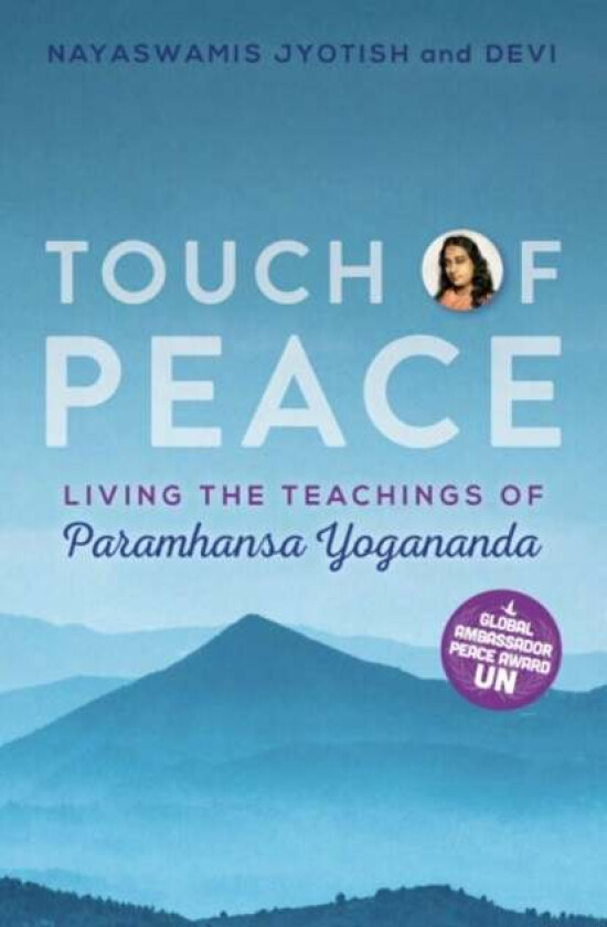 Touch of Peace av Nayaswami (Nayaswami Jyotish) Jyotish, Nayaswami (Nayaswami Devi) Devi