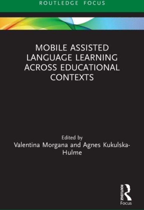 Mobile Assisted Language Learning Across Educational Contexts
