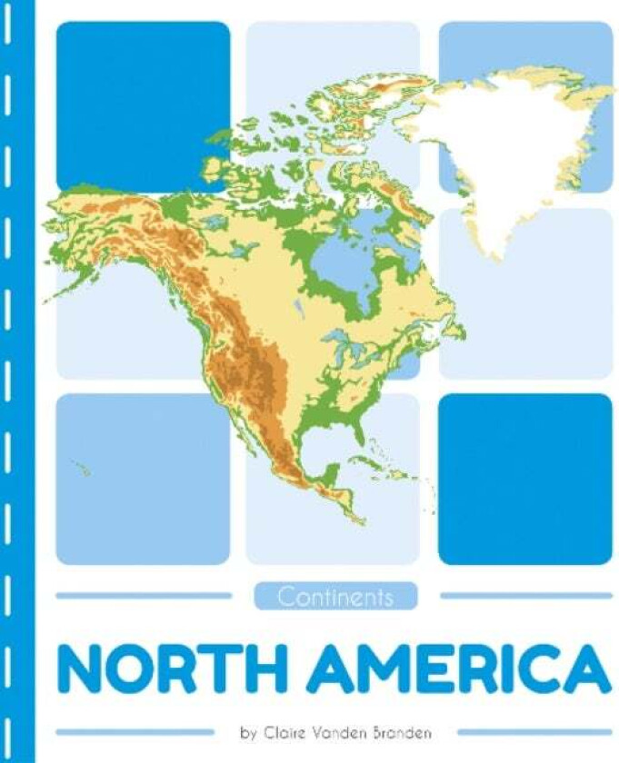 Continents: North America av Claire Vanden Branden