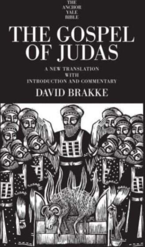 The Gospel of Judas av David Brakke