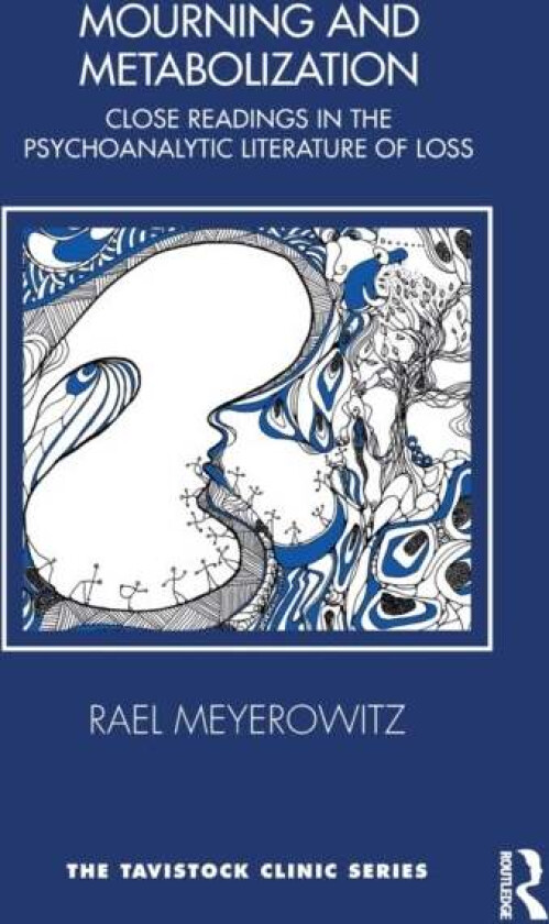 Mourning and Metabolization av Rael Meyerowitz