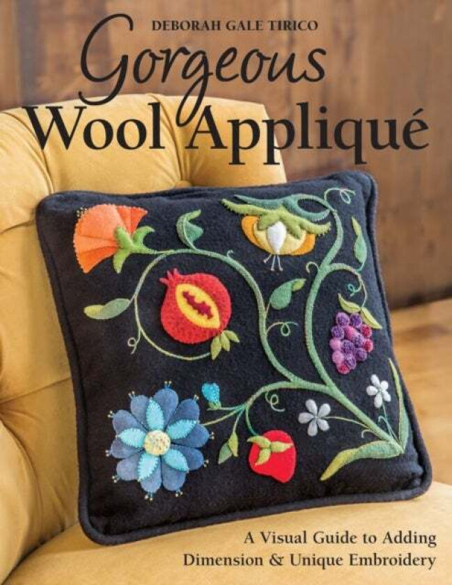 Gorgeous Wool Applique av Deborah Gale Tirico