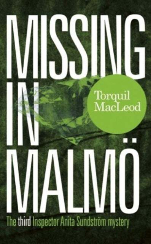 Missing in Malmo av Torquil MacLeod