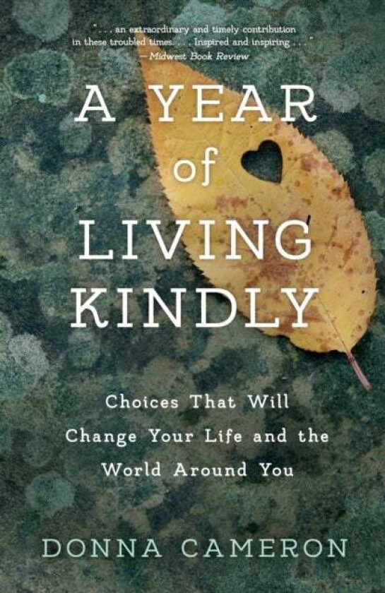 A Year of Living Kindly av Donna Cameron