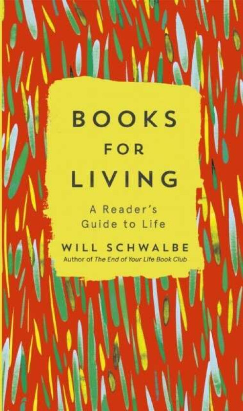 Books for Living av Will Schwalbe