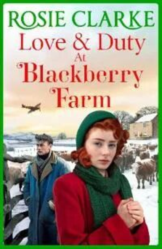 Love and Duty at Blackberry Farm av Rosie Clarke