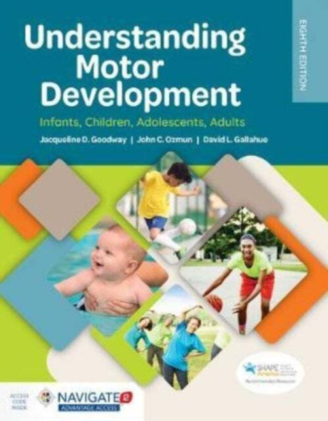 Understanding Motor Development: Infants, Children, Adolescents, Adults av Jacqueline D. Goodway, John C. Ozmun, David L. Gallahue