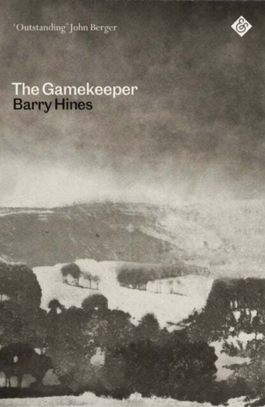 The Gamekeeper av Barry Hines