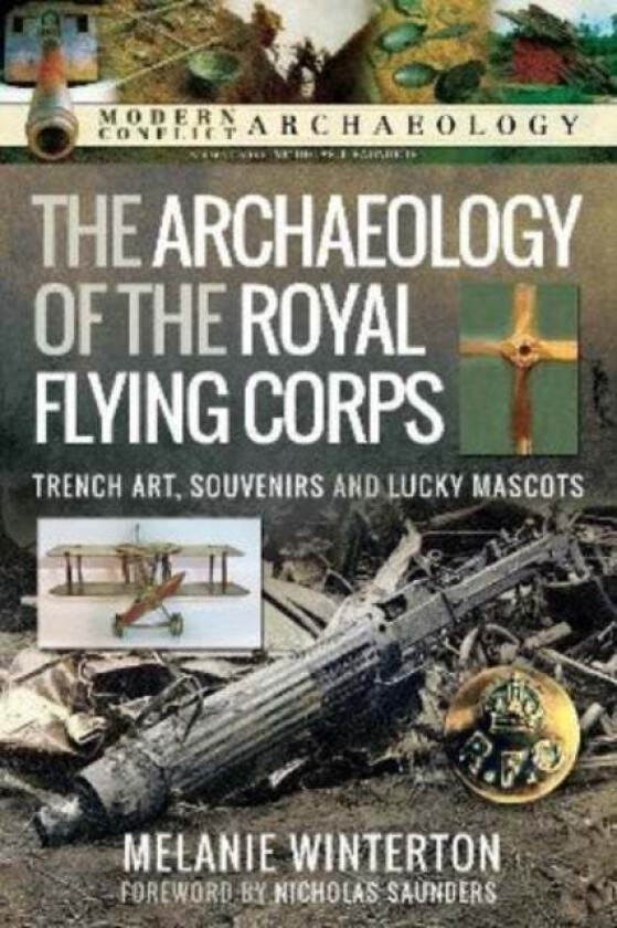 The Archaeology of the Royal Flying Corps av Melanie Winterton