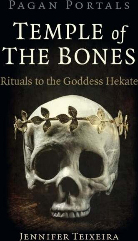 Pagan Portals - Temple of the Bones av Jennifer Teixeira