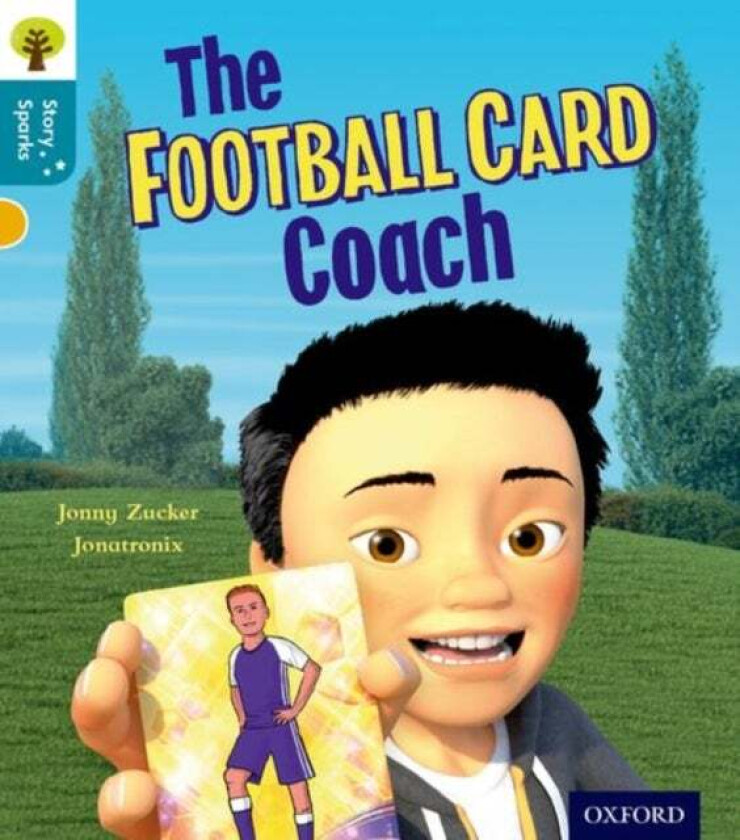 Oxford Reading Tree Story Sparks: Oxford Level 9: The Football Card Coach av Jonny Zucker