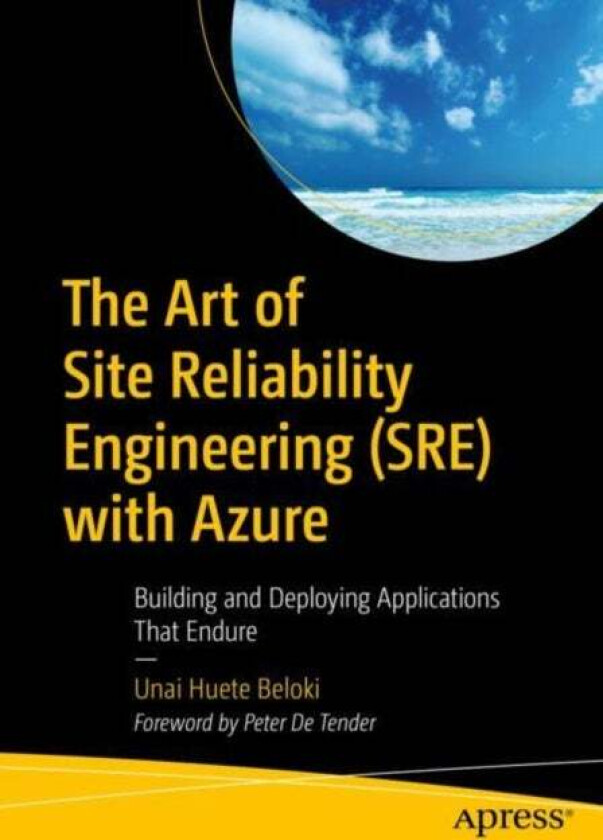 The Art of Site Reliability Engineering (SRE) with Azure av Unai Huete Beloki
