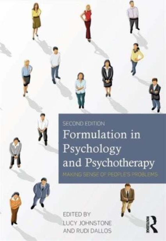 Formulation in Psychology and Psychotherapy av Lucy (Consultant Clinical Psychologist) Johnstone, Rudi Dallos