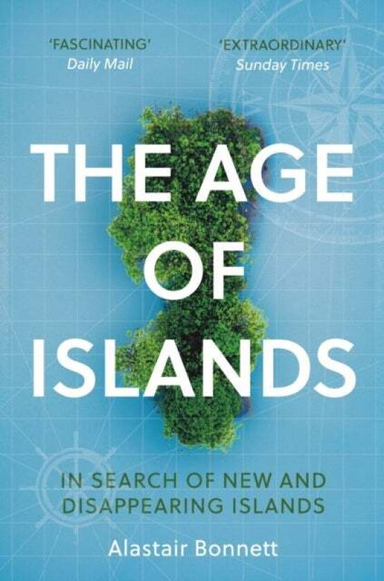The Age of Islands av Alastair Bonnett