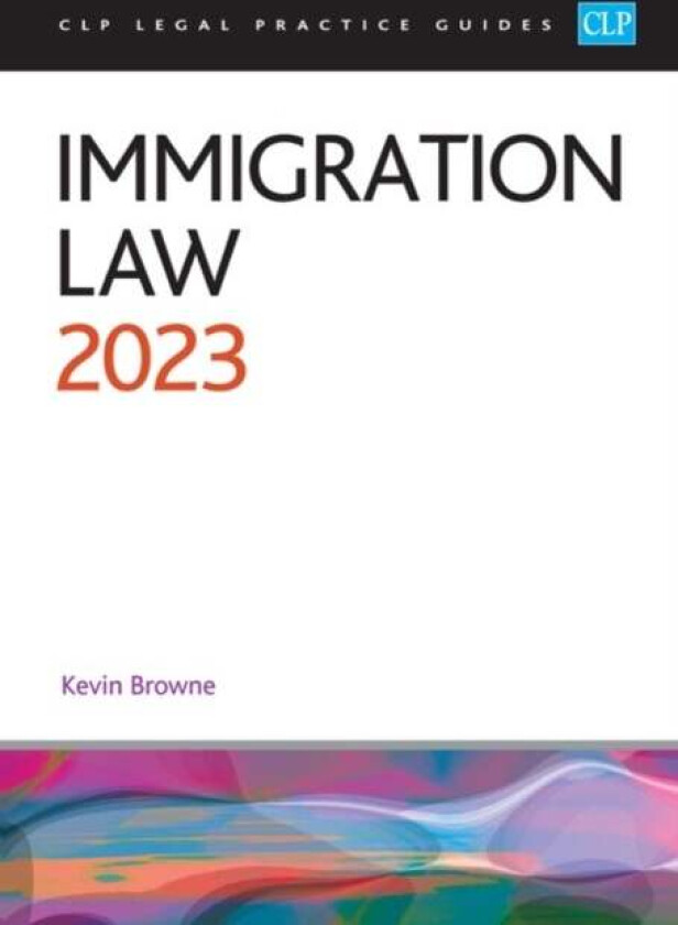 Immigration Law 2023 av Browne