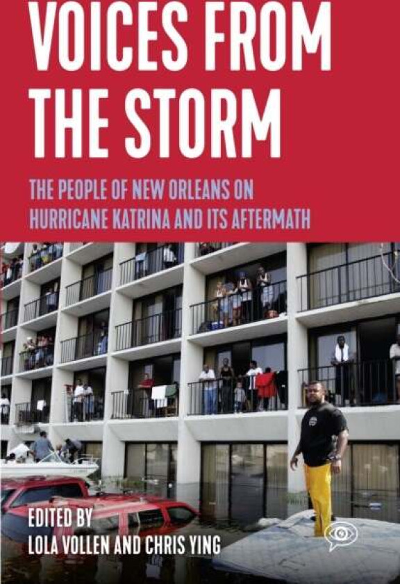 Voices from the Storm
