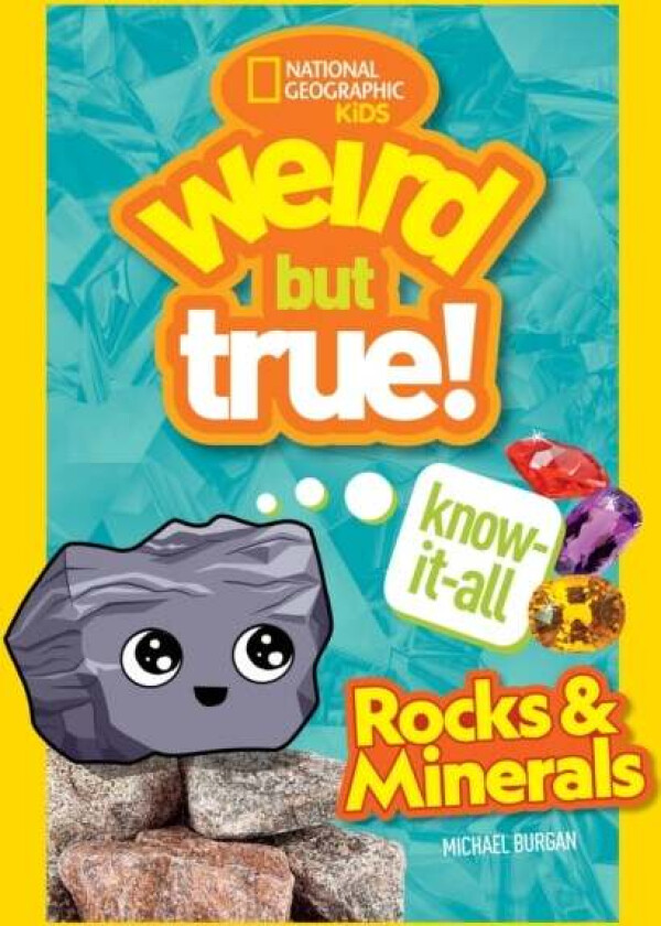 Weird But True Know-It-All: Rocks & Minerals av National Geographic Kids