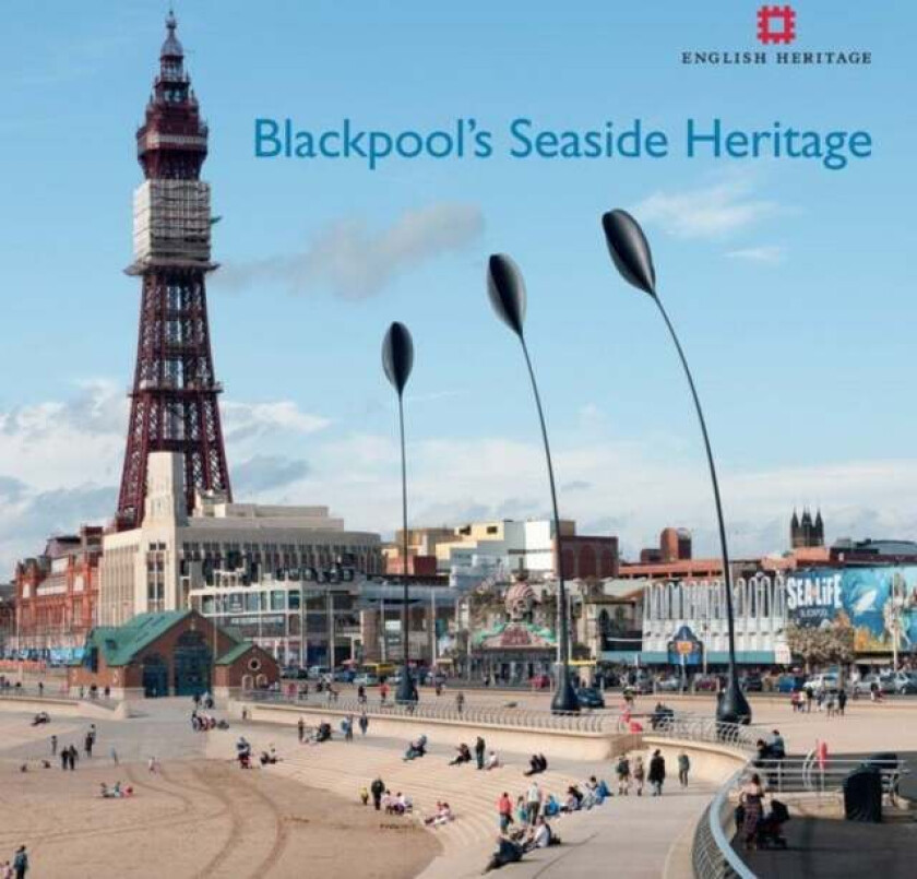 Blackpool's Seaside Heritage av Allan Brodie, Matthew Whitfield