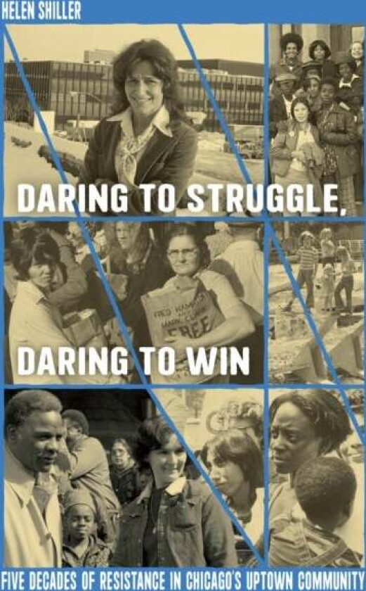 Daring to Struggle, Daring to Win av Helen Shiller