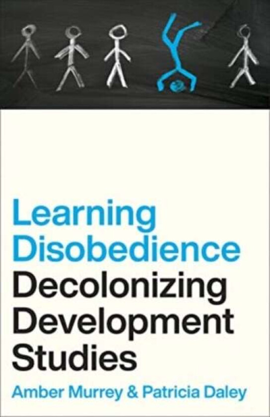 Learning Disobedience av Amber Murrey, Patricia (University of Oxford) Daley