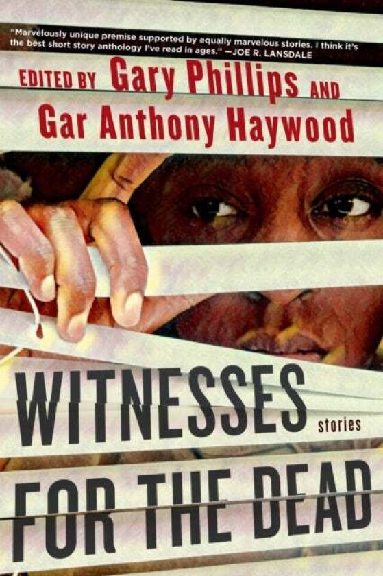 Witnesses For The Dead: Stories av Gary Phillips, Gar Anthony Haywood