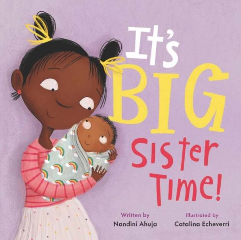 It's Big Sister Time! av Nandini Ahuja