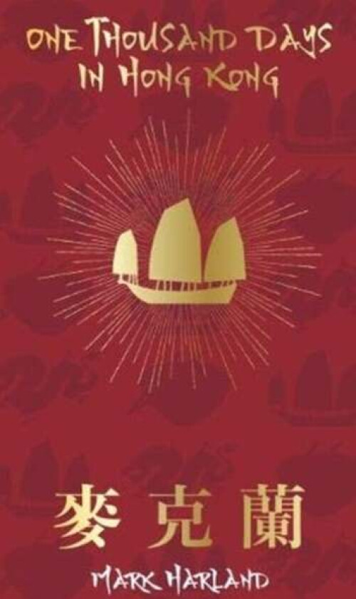 One Thousand Days in Hong Kong av Mark Harland