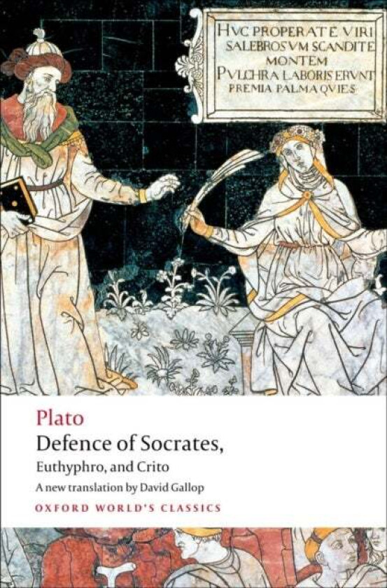 Defence of Socrates, Euthyphro, Crito av Plato