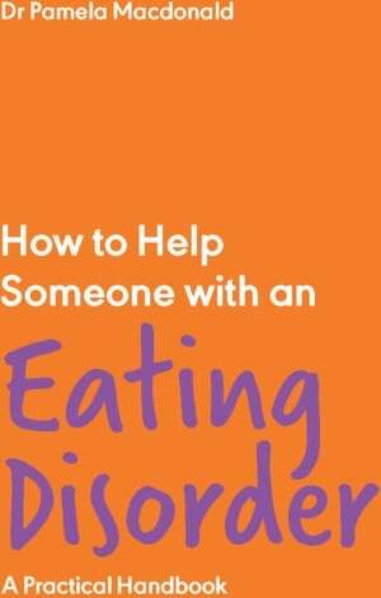 How to Help Someone with an Eating Disorder av Pamela Macdonald
