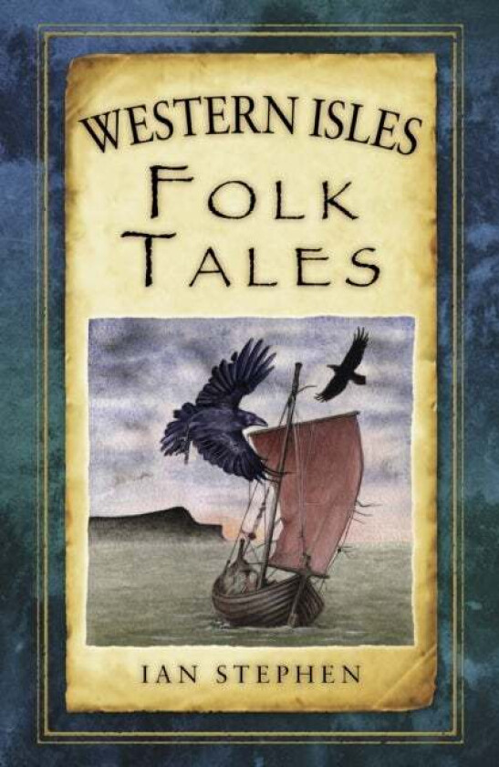 Western Isles Folk Tales av Ian Stephen
