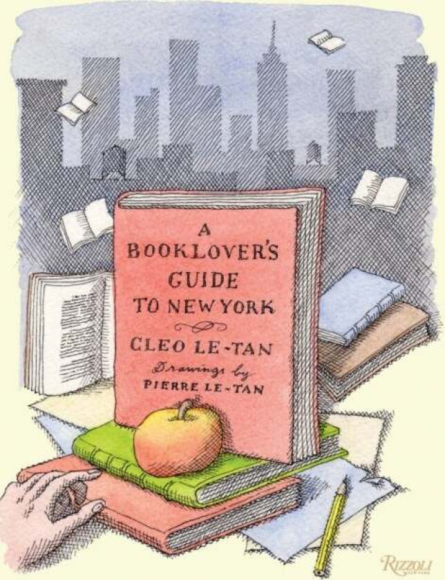 A Book Lover's Guide to New York av Cleo Le-Tan, Pierre Le-Tan