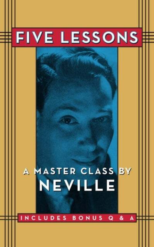 Five Lessons av Neville Goddard