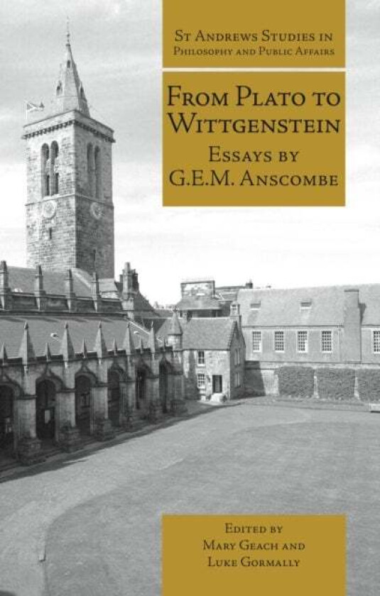 From Plato to Wittgenstein av G.E.M. Anscombe