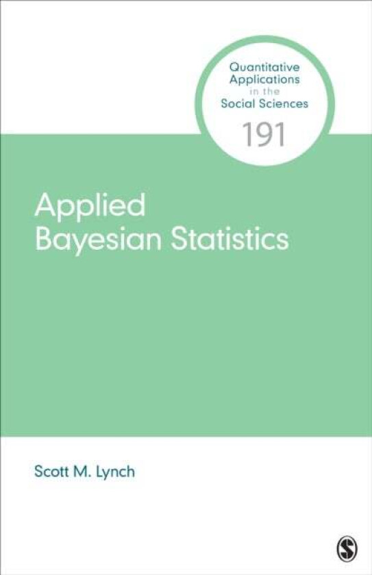 Applied Bayesian Statistics av Scott M. (Duke University USA) Lynch